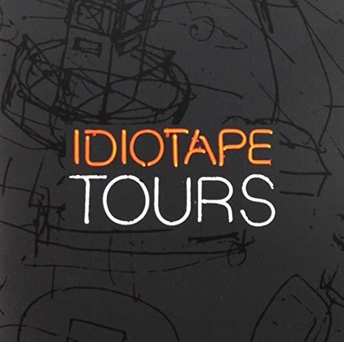 Idiotape: Tours