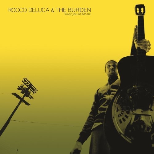 Deluca, Rocco & the Burden: I Trust You To Kill Me