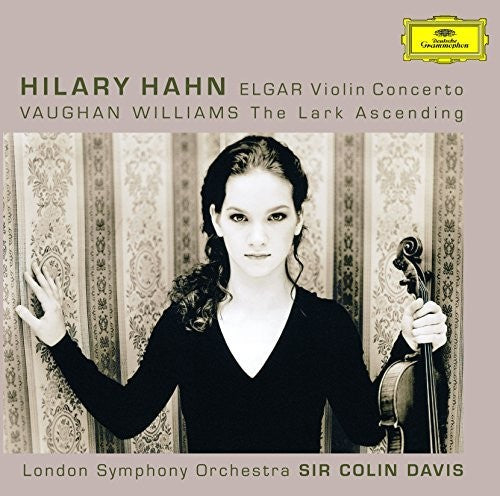 Elgar / Hahn, Hilary: Elgar: Violin Concerto / Vaughan Williams