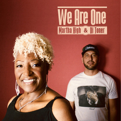 High, Martha & DJ Toner: We Are One