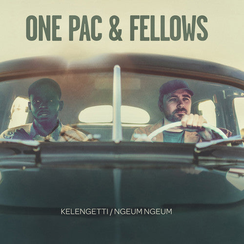 One Pac & Fellows: Kelengetti / Ngeum Ngeum