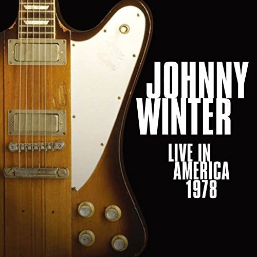 Winter, Johnny: Live In America 1978