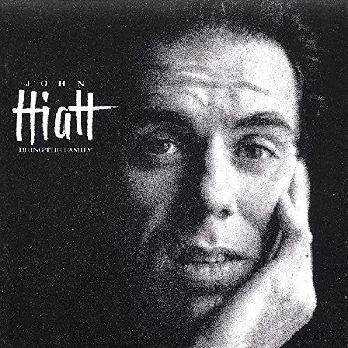 Hiatt, John: Bring The Family