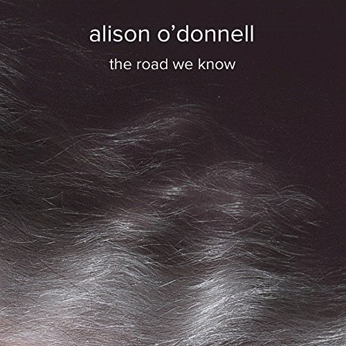 O'Donnell, Alison: Road We Know