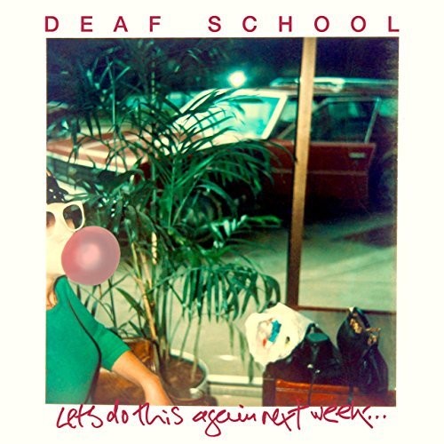 Deaf School: Let's Do This Again Next Week