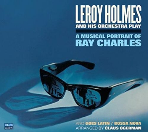 Holmes, Leroy: Musical Portrait Of Ray Charles