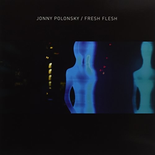 Polonsky, Jonny: Fresh Flesh