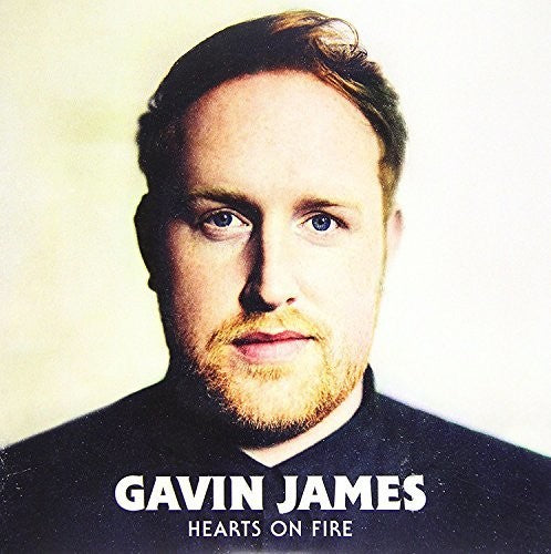 James, Gavin: Hearts On Fire