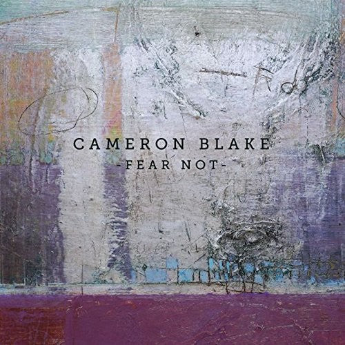 Blake, Cameron: Fear Not