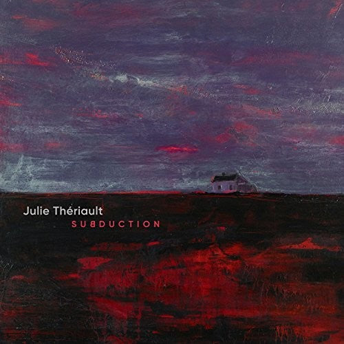 Theriault, Julie: Subduction