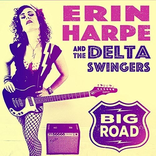 Harpe, Erin & Delta Swingers: Big Road