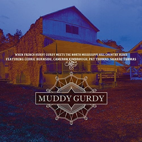 Muddy Gurdy: Muddy Gurdy