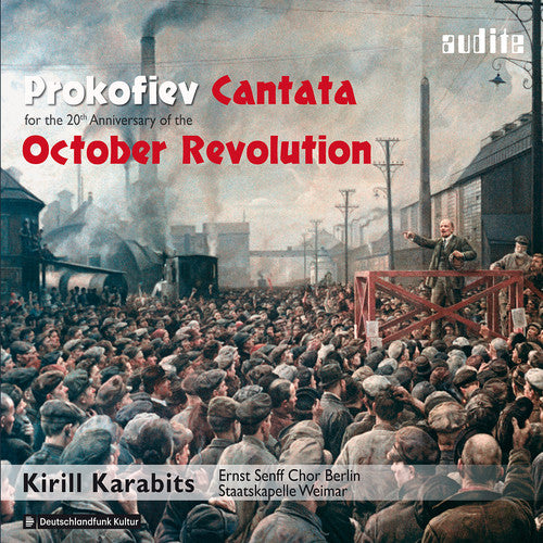 Lenin / Karabits: Cantata for the 20th Anniversary of October