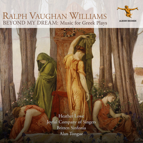 Williams / Lowe / Tongue: Beyond My Dream / Music of Greek Plays