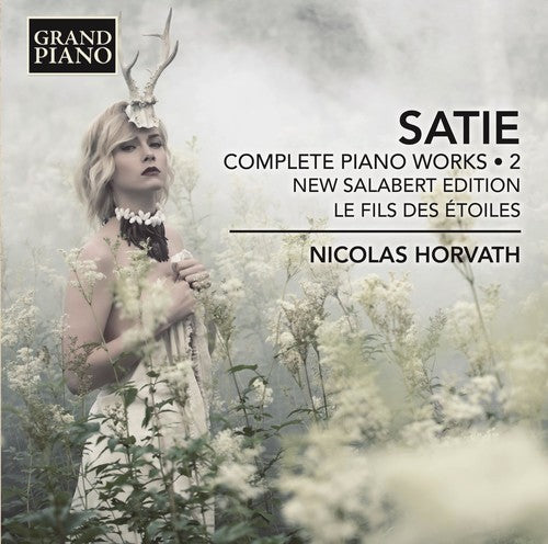 Satie / Horvath: Complete Piano Works 2