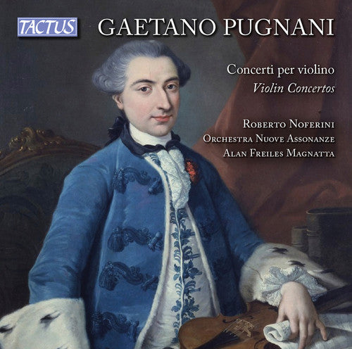 Pugnani / Noferini / Magnatta: Violin Concertos