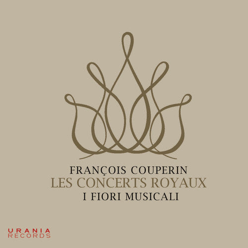 Couperin / Musicali: Les Concerts Royaux