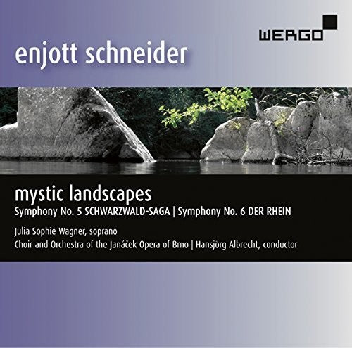 Schneider / Wagner: Symphony 5 Schwarzwald Saga / Symphony 6 Der Rhein