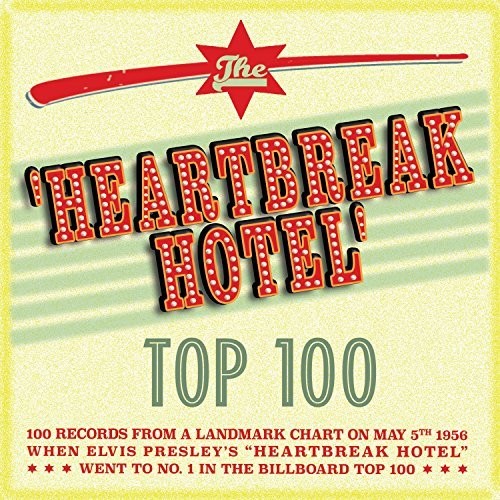 Heartbreak Hotel Top 100 / Various: Heartbreak Hotel Top 100 / Various Artists