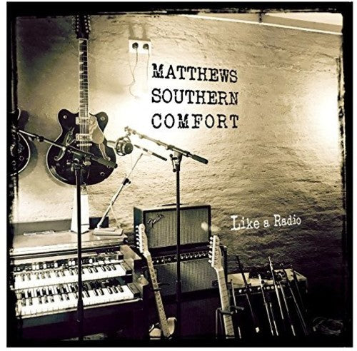 Matthews Southern Comfort: Like A Radio