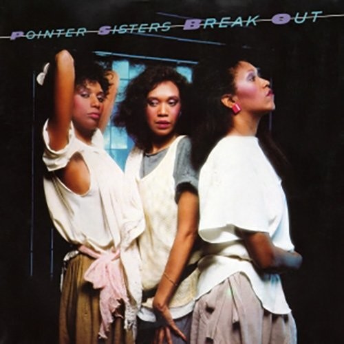 Pointer Sisters: Break Out