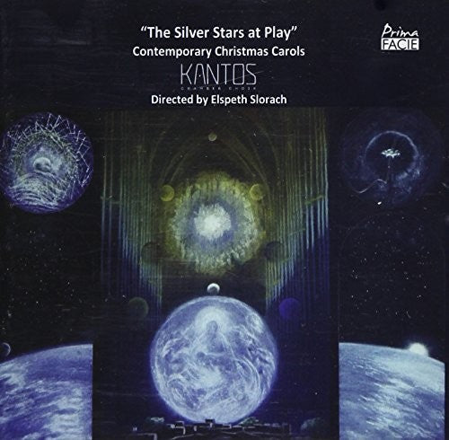 Slorach, Elspeth / Kantos Chamber Choir: Silver Stars At Play: Contemporary Christmas Carols