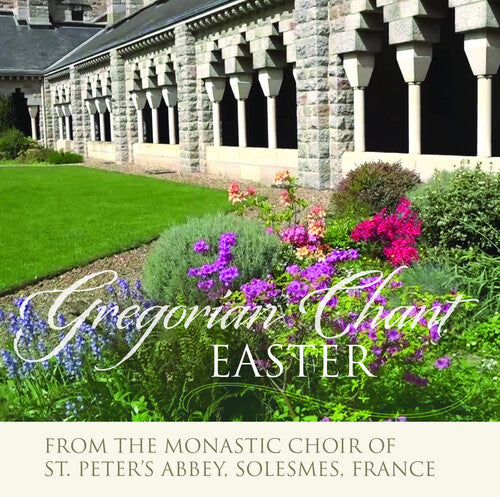 Monastic Choir of Solesmes / Claire: Easter