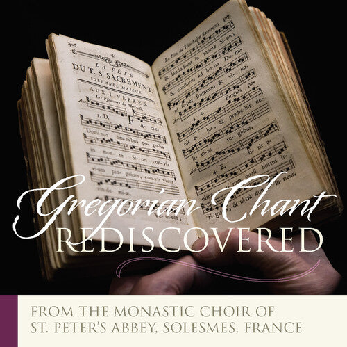 Monastic Choir of Solesmes / Claire: Gregorian Chant Rediscovered