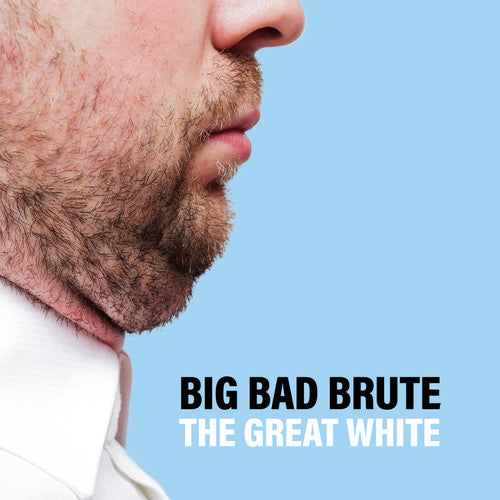 Big Bad Brute: The Great White