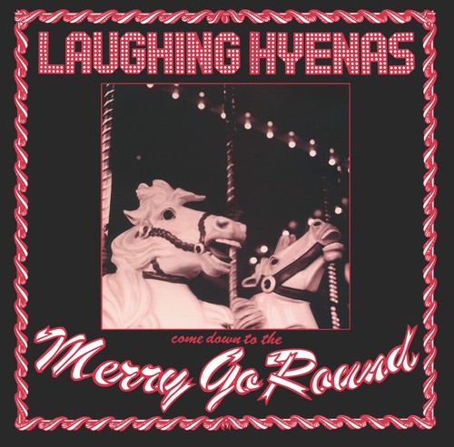 Laughing Hyenas: Merry-go-round