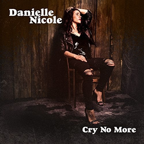 Nicole, Danielle: Cry No More