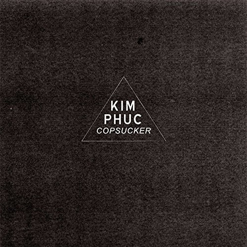 Phuc, Kim: Copsucker