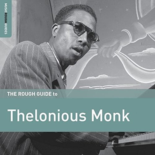 Monk, Thelonious: Rough Guide To Thelonious Monk