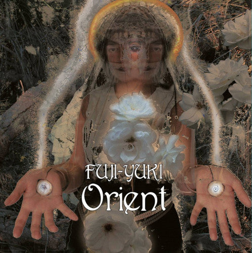 Fuji Yuki: Orient