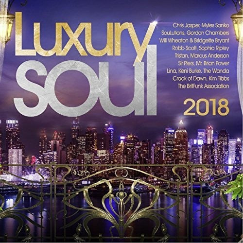 Luxury Soul 2018 / Various: Luxury Soul 2018 / Various