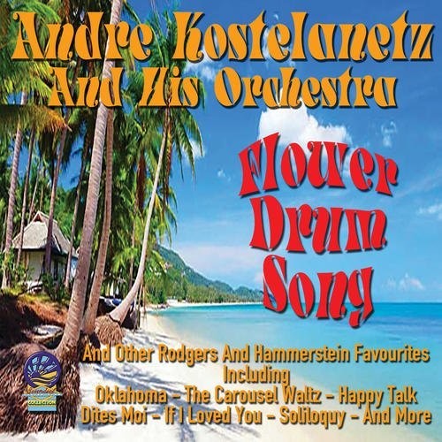 Kostelanetz, Andre: Flower Drum Song