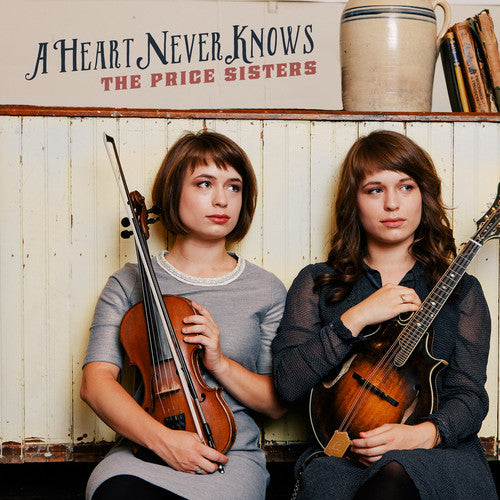 Price Sisters: A Heart Never Knows