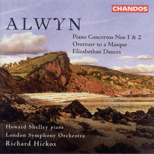 Alwyn / Shelley / Hickox / London Sym Orch: Piano Concerto 1 & 2