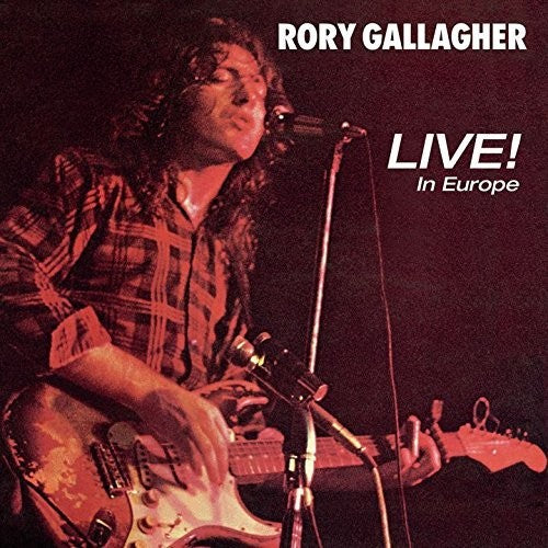 Gallagher, Rory: Live! In Europe