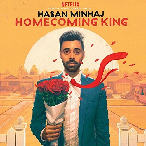 Minhaj, Hasan: Homecoming King