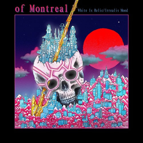 Of Montreal: White Is Relic / Irrealis Mood