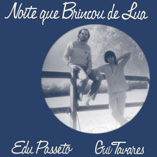 Passeto, edu / Tavares, Gui: Noite Que Brincou De Lua