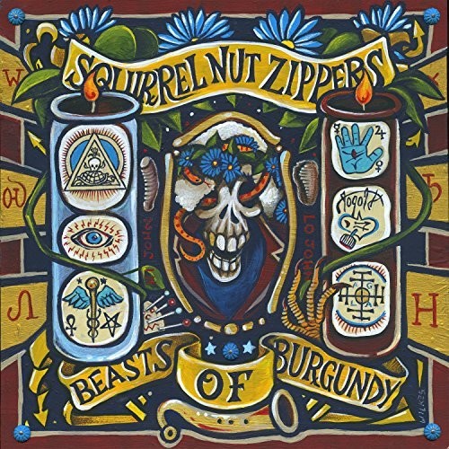 Squirrel Nut Zippers: Beasts Of Burgundy