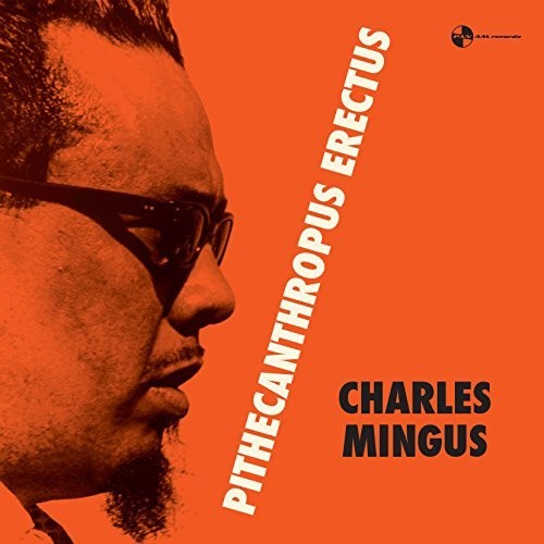 Mingus, Charles: Pithecanthropus Erectus