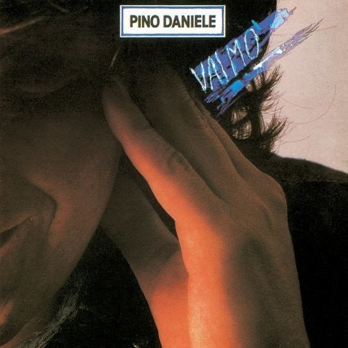 Daniele, Pino: Vai Mo