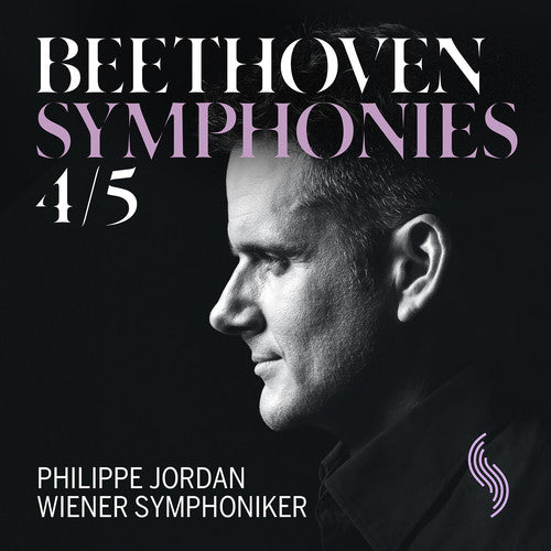 Beethoven / Jordan: Symphonies 4 & 5