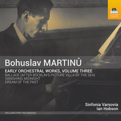 Martinu / Varsovia / Hobson: Early Orchestral Works 3