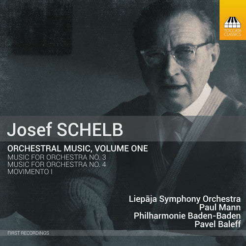 Schelb / Mann / Baleff: Orchestral Music Volume One