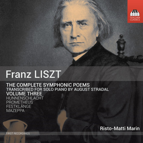 Liszt / Marin: Complete Symphonic Poems Transcribed Solo Piano