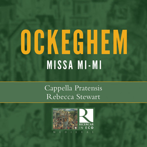 Ockeghem / Stewart / Bull: Missa Mi-Mi